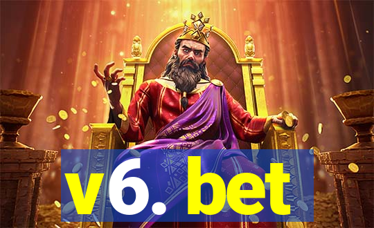 v6. bet